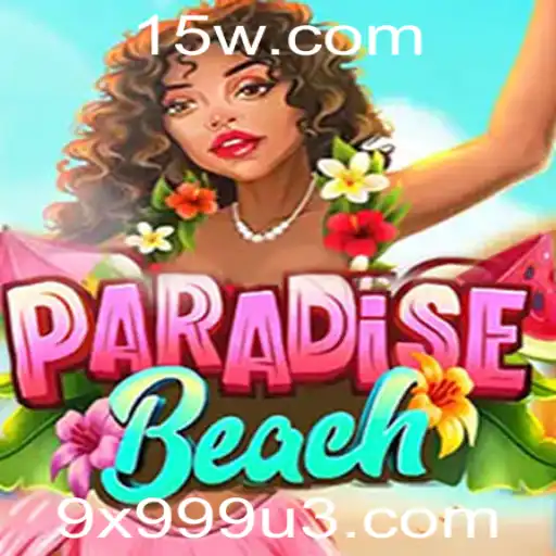 9x999 | ParadiseBeach: Uma Imersão Lúdica nas Areias Virtuais